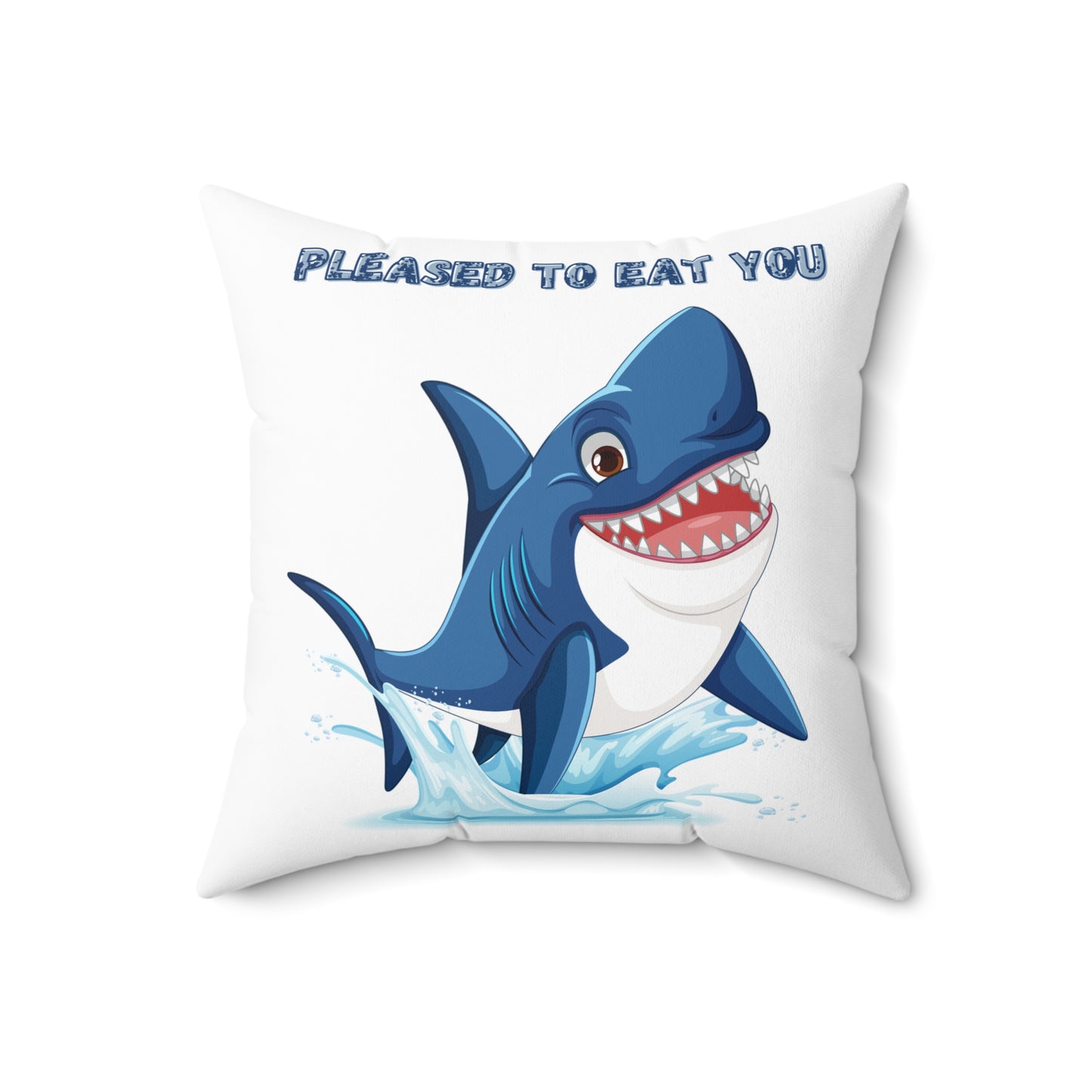 Humorous cartoon shark with threatening text Spun Polyester Square Pillow