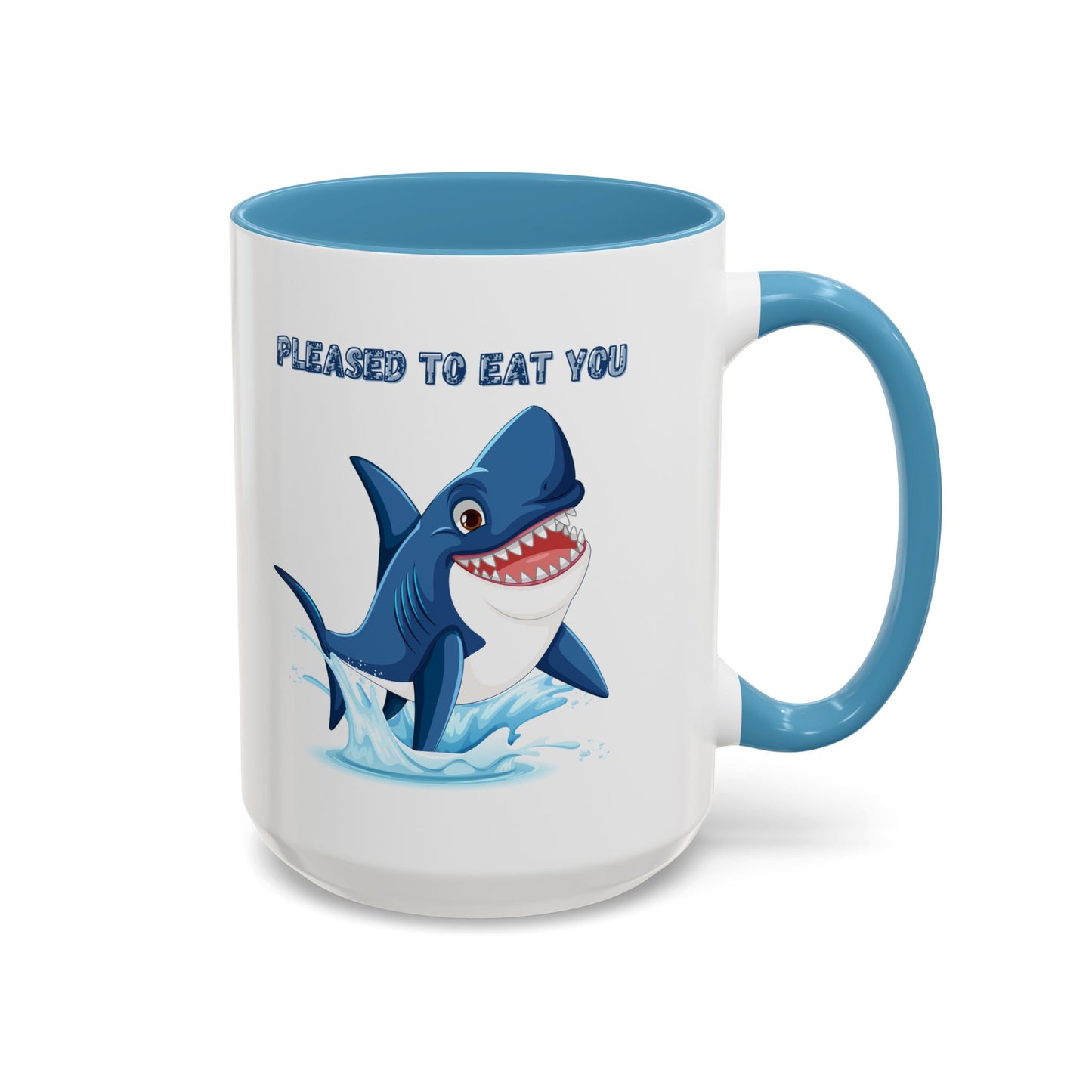 Humorous cartoon shark with threatening text Coffee Mug
