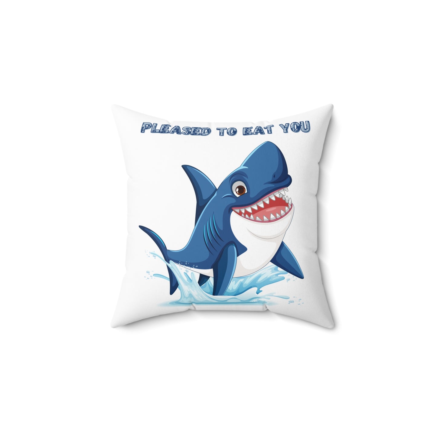 Humorous cartoon shark with threatening text Spun Polyester Square Pillow