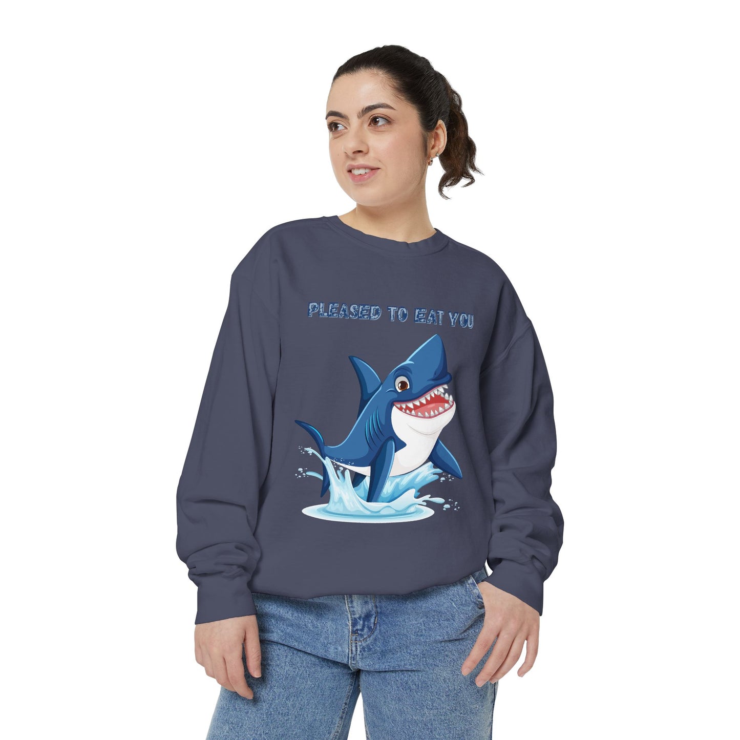 Humorous cartoon shark with threatening text Unisex Garment-Dyed Sweatshirt