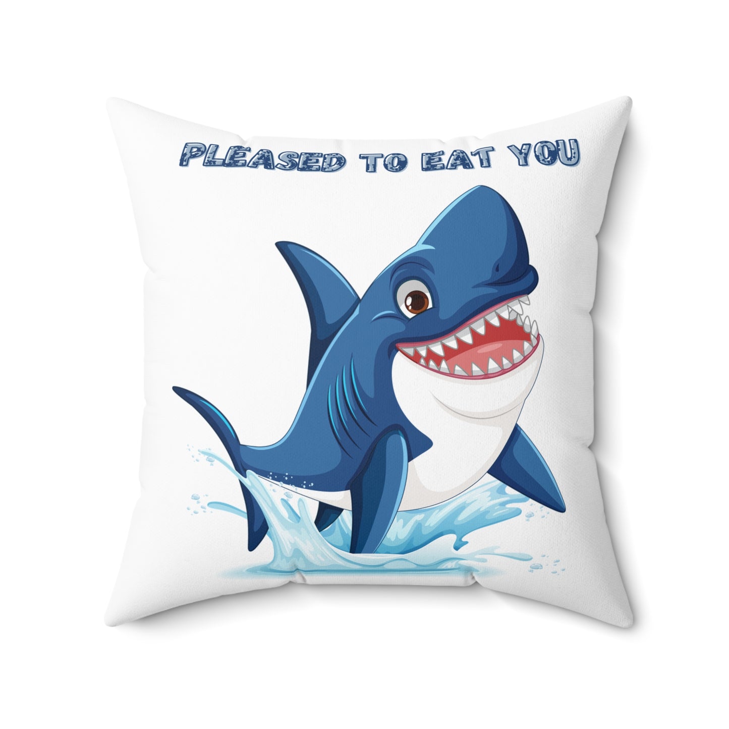 Humorous cartoon shark with threatening text Spun Polyester Square Pillow