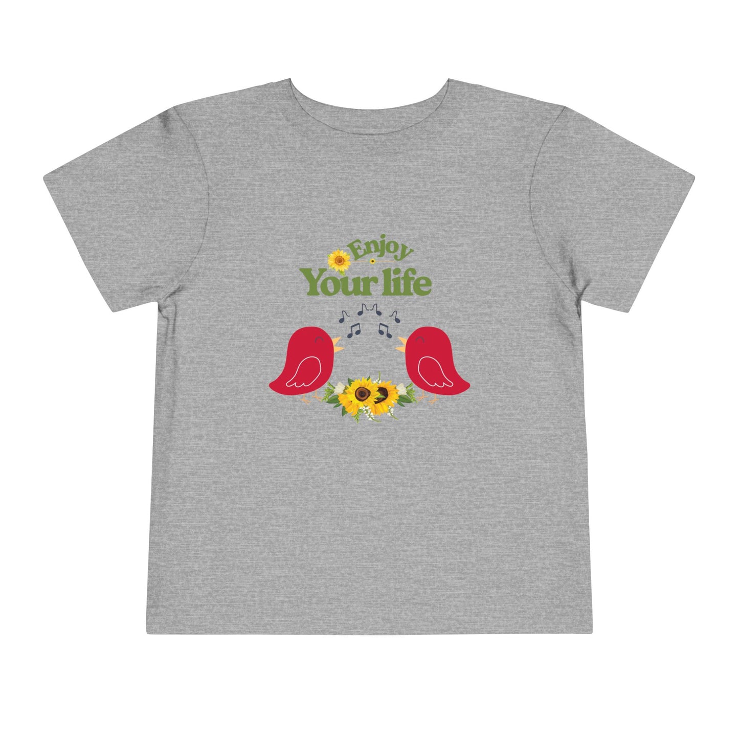 Enjoy Your Life Toddler Tee, Cute Kids Shirt, Inspirational T-Shirt, Gift for Toddler, Nature-Inspired Clothing