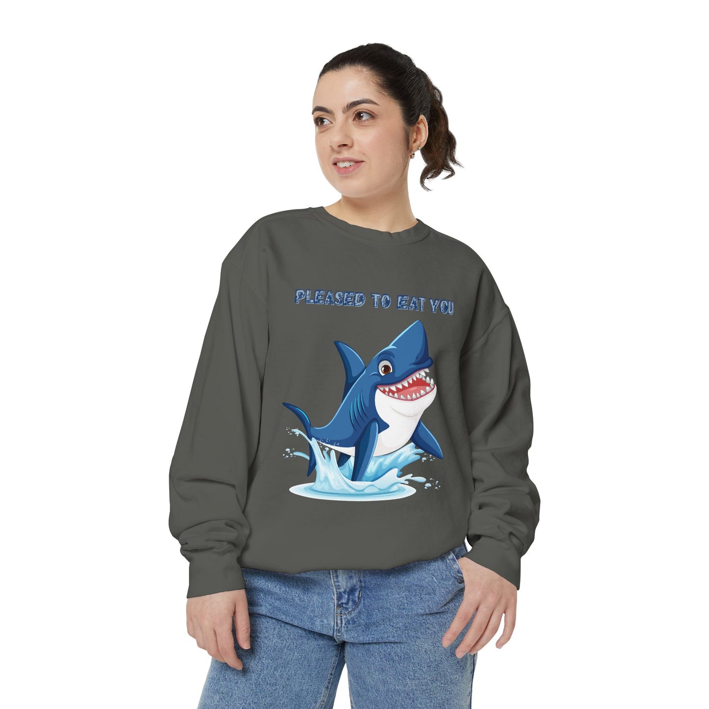 Humorous cartoon shark with threatening text Unisex Garment-Dyed Sweatshirt