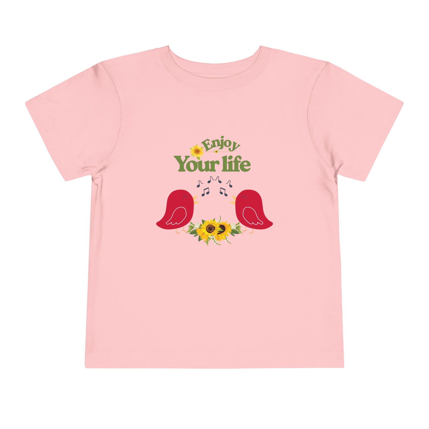Enjoy Your Life Toddler Tee, Cute Kids Shirt, Inspirational T-Shirt, Gift for Toddler, Nature-Inspired Clothing