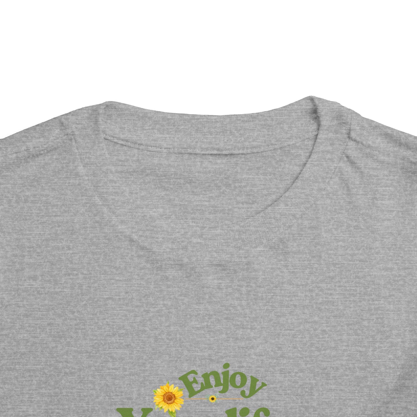 Enjoy Your Life Toddler Tee, Cute Kids Shirt, Inspirational T-Shirt, Gift for Toddler, Nature-Inspired Clothing