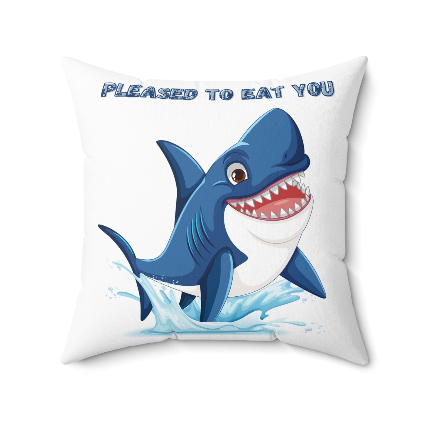 Humorous cartoon shark with threatening text Spun Polyester Square Pillow