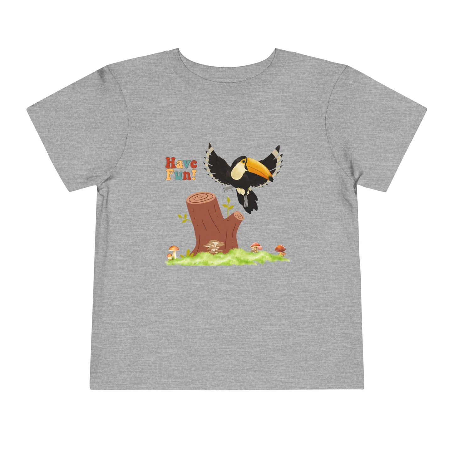 Toddler Short Sleeve Tee - "Have Fun!" Cute and Playful Tee for Kids, Toddler Gift, Summer Outfit, Birthday, Outdoor Adventures