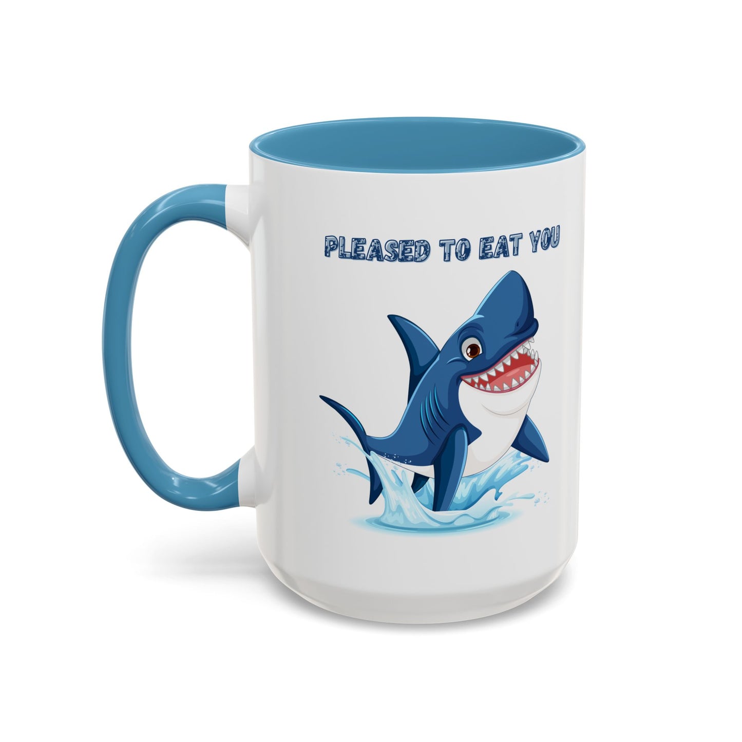 Humorous cartoon shark with threatening text Coffee Mug