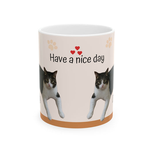 Have a Nice Day Cat Mug — Cute Tuxedo Cat Ceramic Coffee Cup (11oz & 15oz)