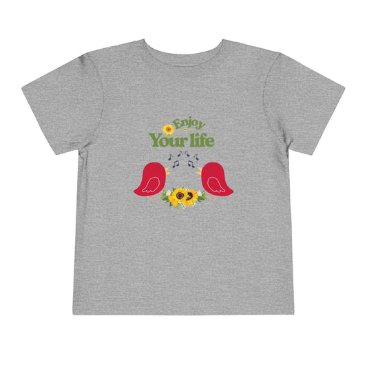 Enjoy Your Life Toddler Tee, Cute Kids Shirt, Inspirational T-Shirt, Gift for Toddler, Nature-Inspired Clothing