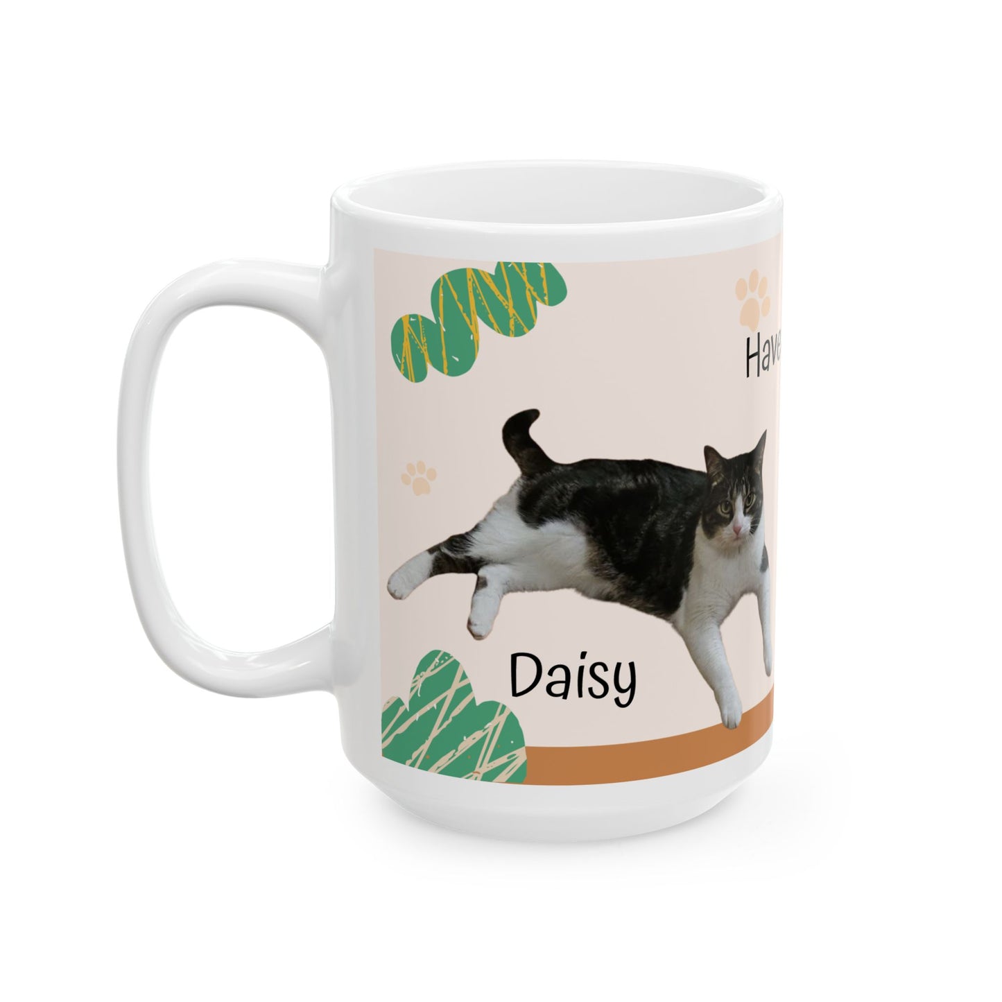 Have a Nice Day Cat Mug — Cute Tuxedo Cat Ceramic Coffee Cup (11oz & 15oz)