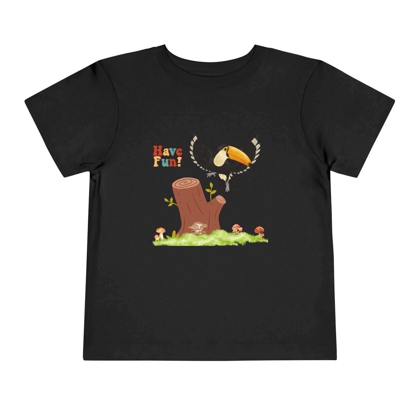 Toddler Short Sleeve Tee - "Have Fun!" Cute and Playful Tee for Kids, Toddler Gift, Summer Outfit, Birthday, Outdoor Adventures